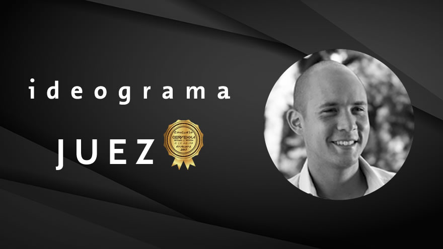 Juez: Emilio Bustamante González 2 Concurso Cervexxa a la mejor etiqueta 2017